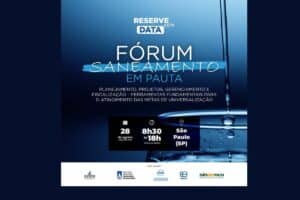 Leia mais sobre o artigo FÓRUM SANEAMENTO EM PAUTA