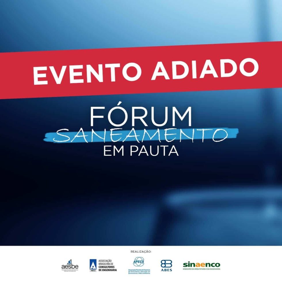 Leia mais sobre o artigo Fórum de Saneamento – Evento Adiado