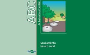 Leia mais sobre o artigo ABC da Agricultura Familiar Saneamento Básico Rural EMBRAPA 2014