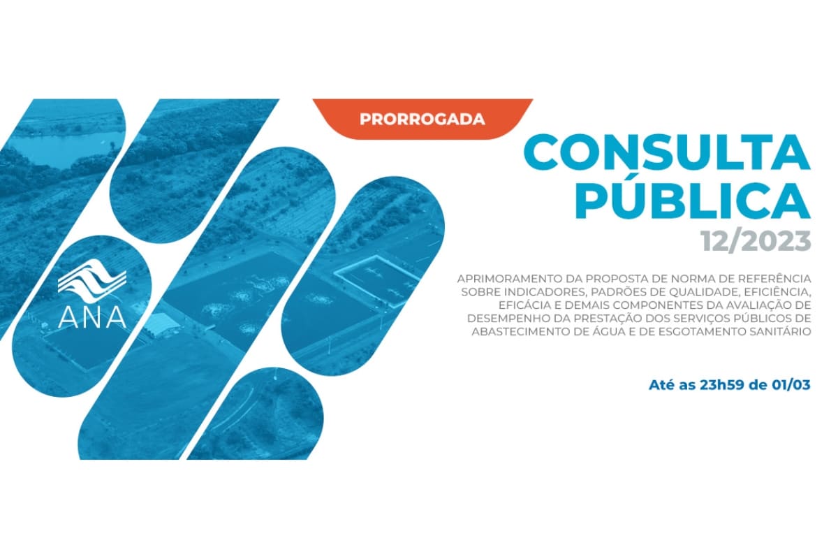 Leia mais sobre o artigo Prorrogado Prazo para participação – Consulta Pública nº 12/2023 da ANA