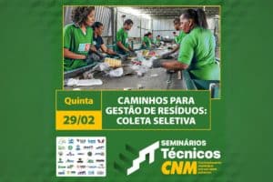 Leia mais sobre o artigo Seminário Técnico destaca os caminhos para a gestão de resíduos sólidos nos Municípios