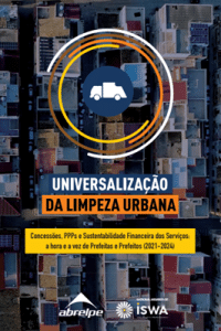 Leia mais sobre o artigo Universalização da Limpeza Urbana: Concessões, PPPS e Sustentabilidade de Financeira dos Serviços