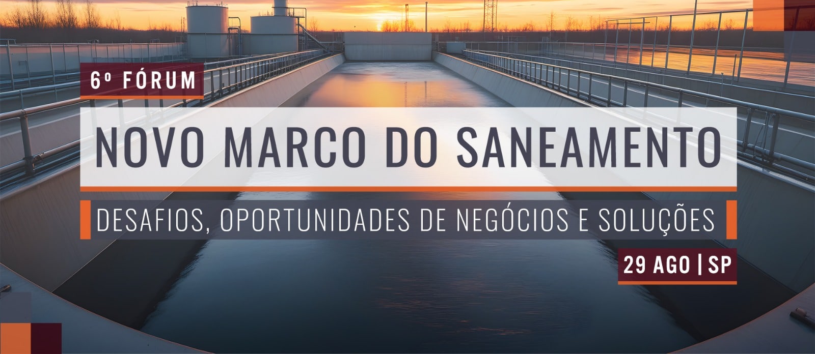 Leia mais sobre o artigo 6º Fórum de Novos Negócios com Concessões e PPP’s em Saneamento