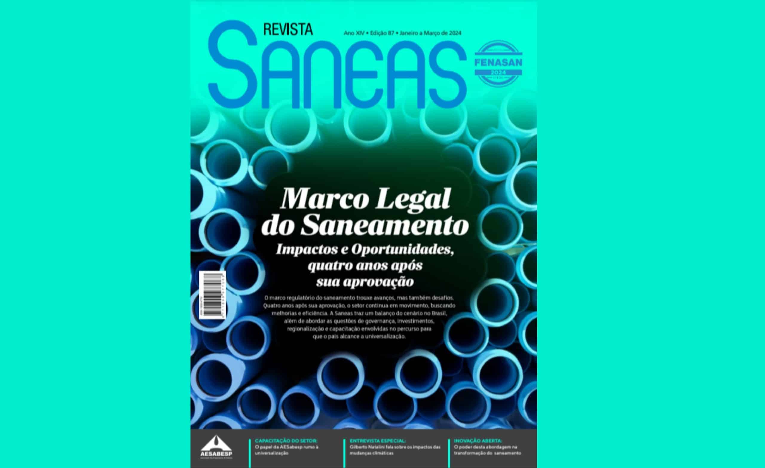 No momento, você está visualizando Marco Legal do Saneamento – Impactos e Oportunidades, quatro anos após sua aprovação. Revista Saneas – Edição 87 – janeiro a março de 2024