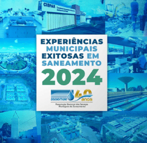 Leia mais sobre o artigo Experiências Municipais Exitosas em Saneamento – ASSEMAE – 2024