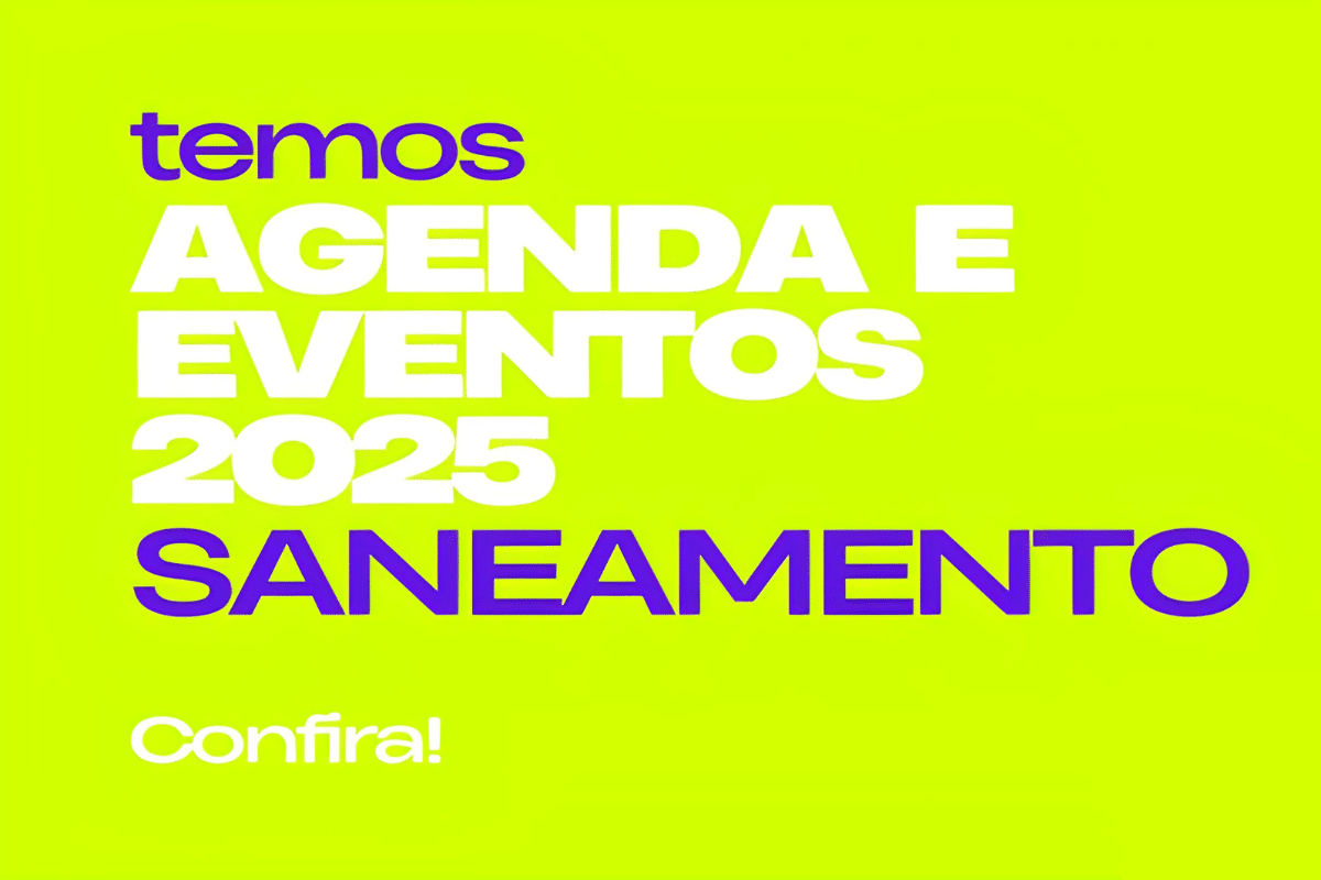 Leia mais sobre o artigo Confira nosso novo calendário de eventos do saneamento para 2025