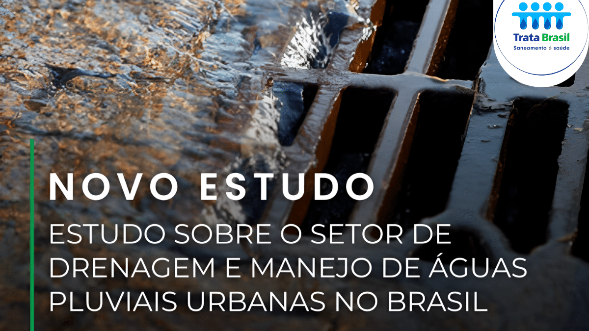 Estudo sobre o setor de drenagem e manejo de águas pluviais urbanas no Brasil