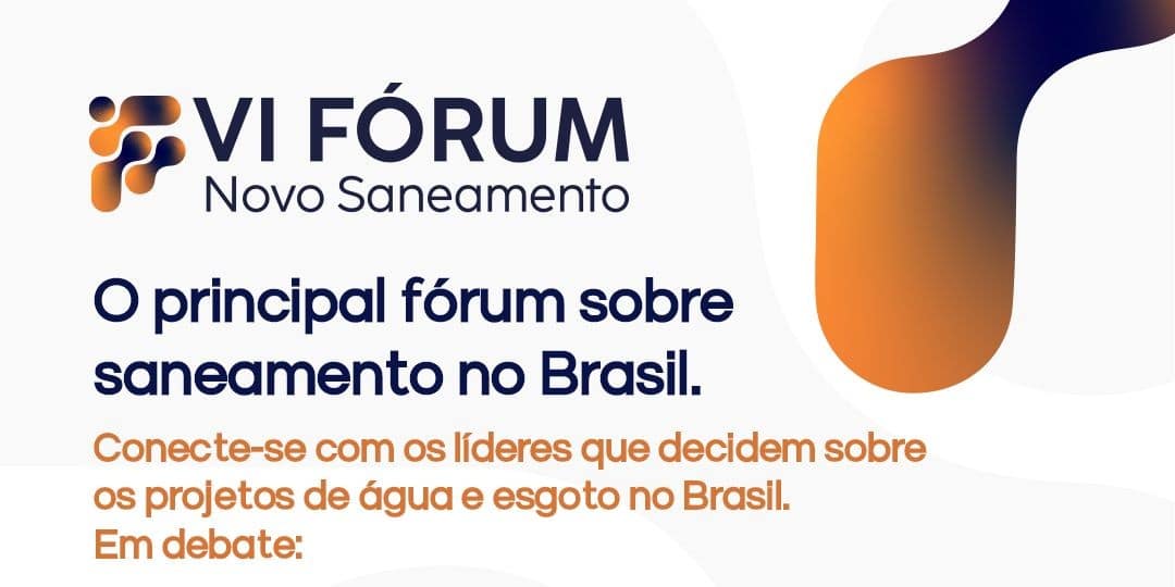 Leia mais sobre o artigo 6ª edição do FÓRUM NOVO SANEAMENTO