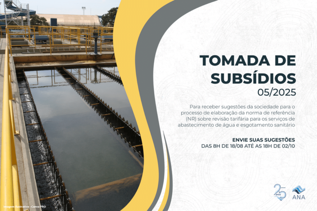 Leia mais sobre o artigo ANA anuncia tomada de subsídios para norma de referência sobre revisão tarifária para serviços de água e esgoto a partir de 18 de agosto