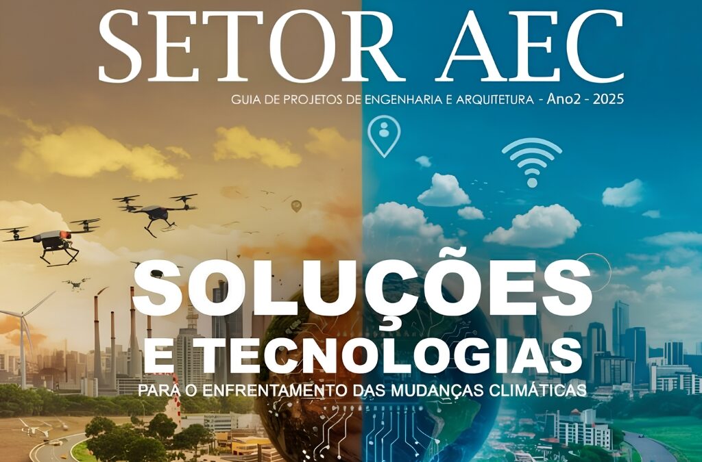 Anuário AEC 2025 tendências, cases e inovação em Arquitetura e Engenharia Consultiva no Brasil