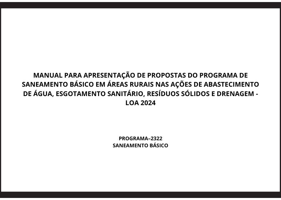 Manual para apresentação de propostas do programa de saneamento básico em áreas rurais