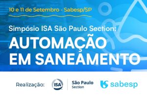 Leia mais sobre o artigo Simpósio ISA São Paulo Section: Automação em Saneamento