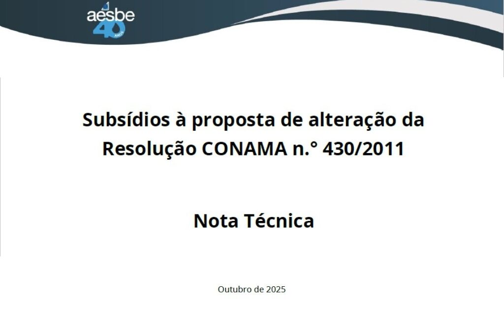 Conheça a Nota Técnica da AESBE com subsídios à proposta de alteração da Resolução CONAMA n.º 4302011