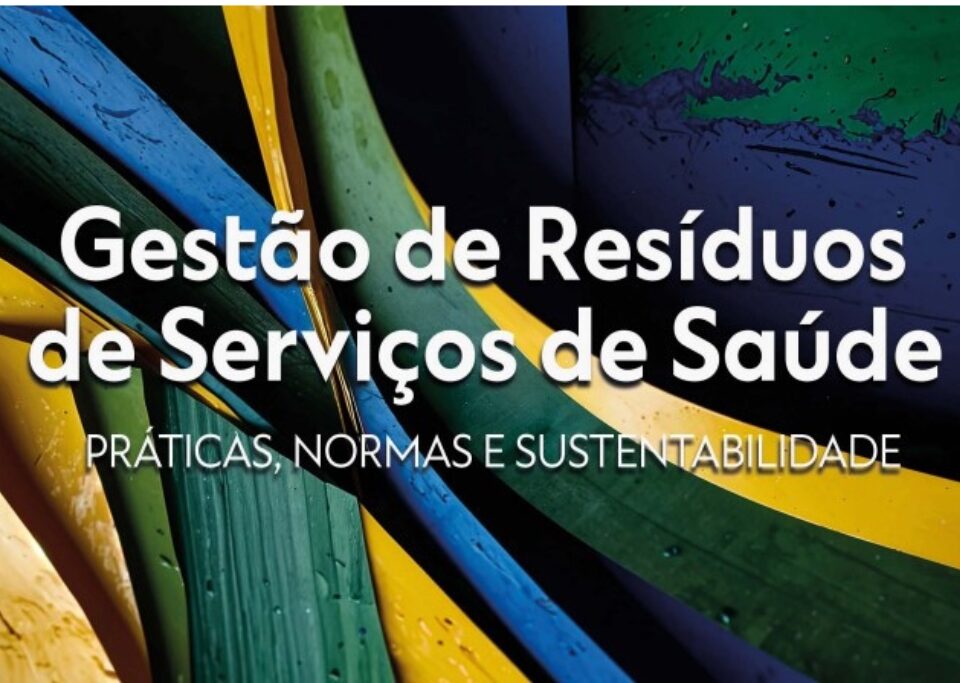 Gestão de Resíduos de Serviços de Saúde PRÁTICAS, NORMAS E SUSTENTABILIDADE