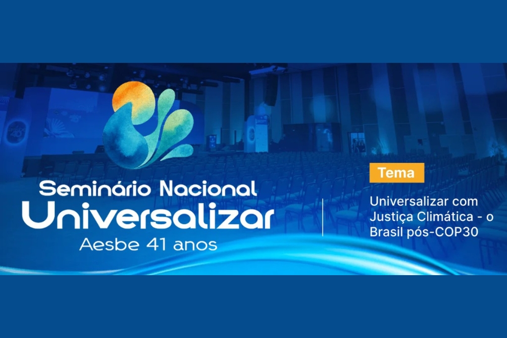 Leia mais sobre o artigo Seminário Nacional Universalizar- AESBE 41 ANOS