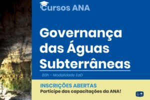 Cursos ANA - Governança das Águas Subterrâneas
